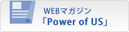 WEB�}�K�W�� �uPower of US�v